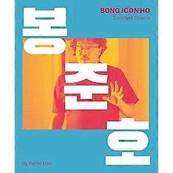 Bong Joon-ho: Dissident Cinema