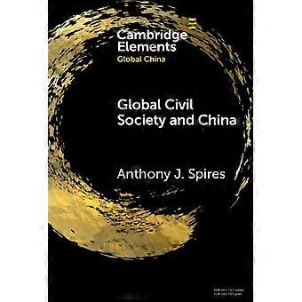 Global Civil Society And China - Anthony J. Spires - Hardcover - en Book