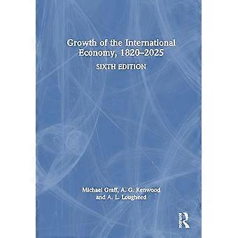 Growth of the International Economy 1820 2025