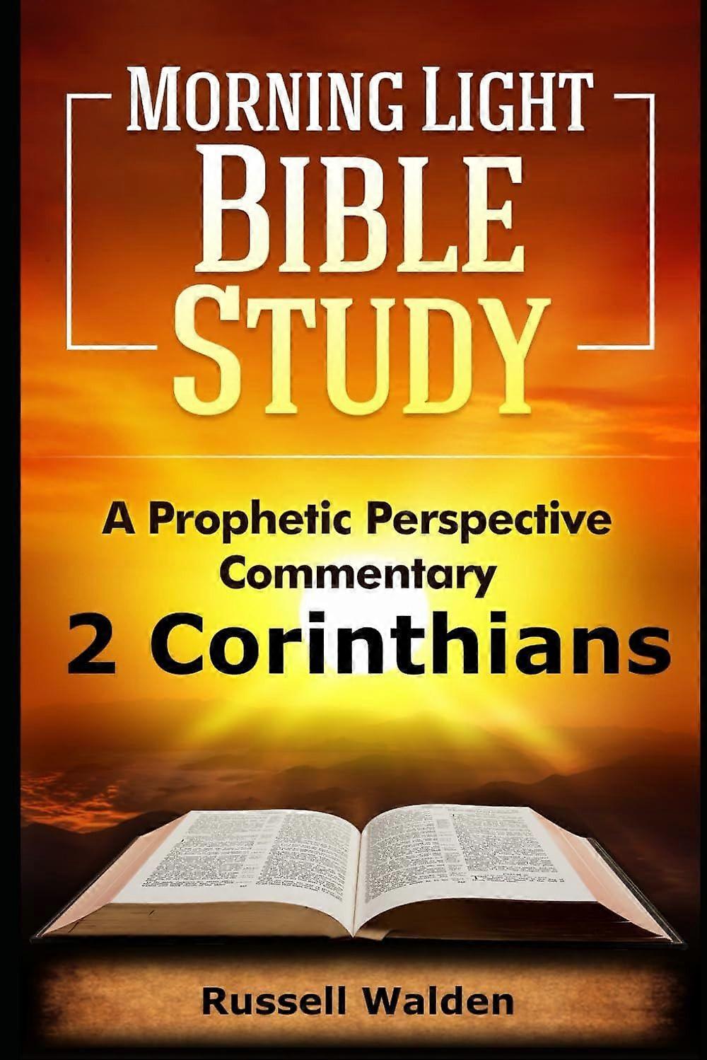 2 corinthians - a prophetic perspective
