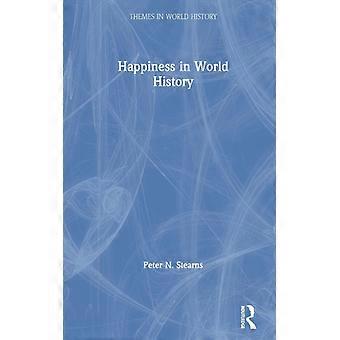Happiness In World History - Peter N. Stearns - Paperback - English Book - History