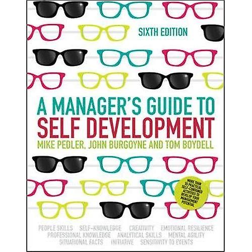 A Manager's Guide to Self Development