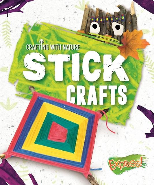 Stick Crafts by Betsy Rathburn Hardback Book