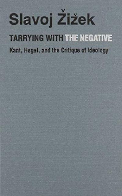 Tarrying With The Negative by Slavoj Zizek Paperback Book