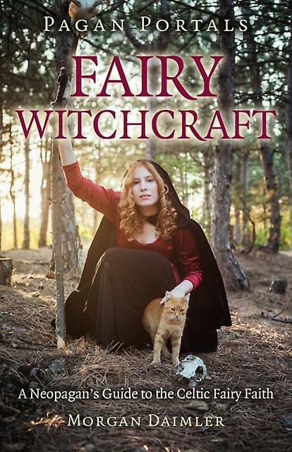Pagan Portals Fairy Witchcraft by Morgan Daimler Paperback Book