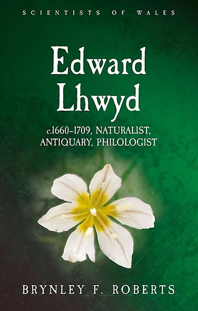 Edward Lhwyd by Brynley F. Roberts Paperback Book