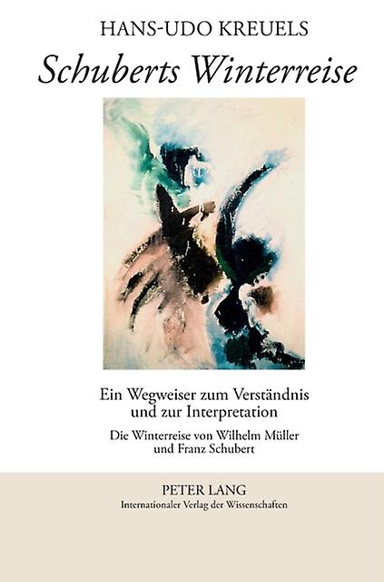 Schuberts Winterreise by HansUdo Kreuels