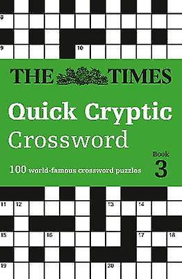 The Times Quick Cryptic Crossword Book 3