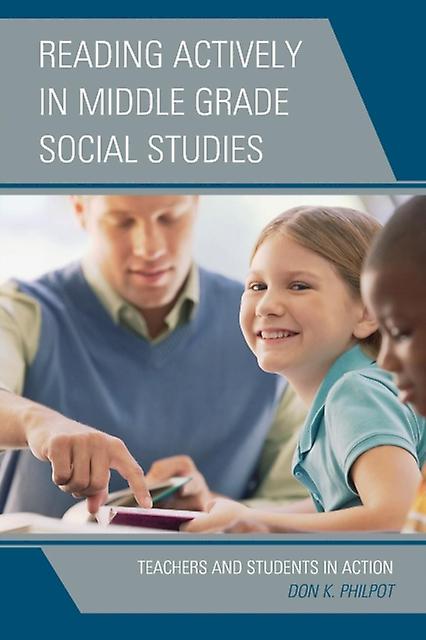 Reading Actively In Middle Grade Social Studies by Don K. Philpot Paperback