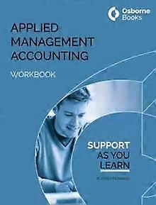 Applied Managment Accounting Workbook - AUBERY PENNING