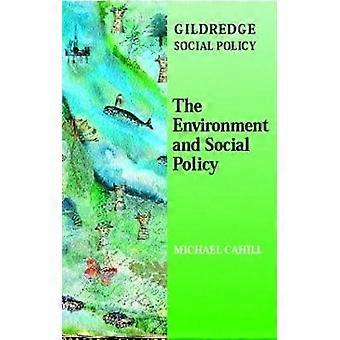 The Environment and Social Policy