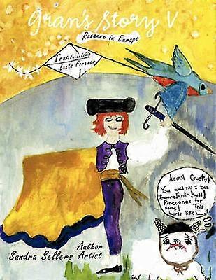 Gran's Story V Roxanne In Europe