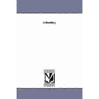 A theodicy;