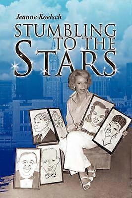 Stumbling to the Stars