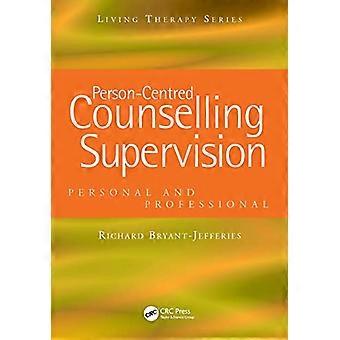 Person Centred Counselling Supervision Personal and Professional