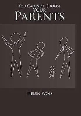 You Can Not Choose Your Parents