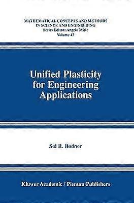 Unified Plasticity for Engineering Applications