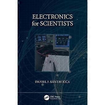 Electronics For Scientists - Daniel Santavicca