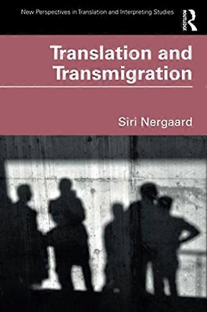 Translation And Transmigration - Siri Nergaard