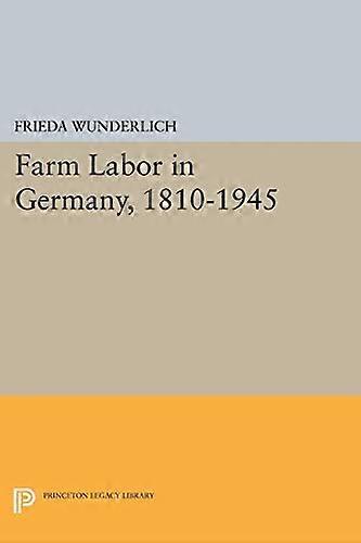 Farm Labor in Germany 1810 1945