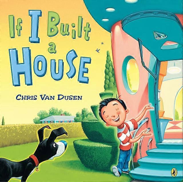 If I Built A House by Chris Van Dusen Paperback