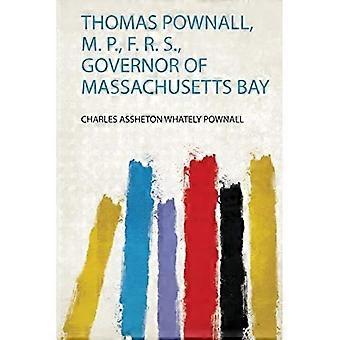 Thomas Pownall, M.P., F.R.S., guvernør i Massachusetts Bay