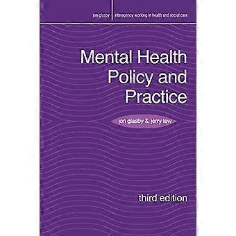Mental Health Policy and Practice (Interagency arbeiten im Gesundheits- und Sozialwesen)