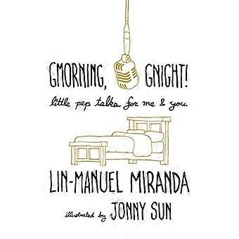 Gmorning, Gnight!