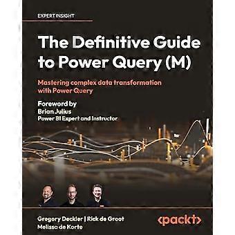 Der ultimative Leitfaden für Power Query (M): Meistern der komplexen Datentransformation mit Power Query