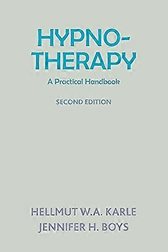 Hypnotherapy: A Practical Handbook (Second Edition)