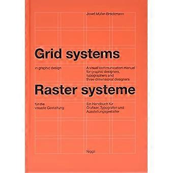 Sistemi di griglia nella progettazione grafica: un manuale per artisti grafici, tipografi e progettisti di mostre