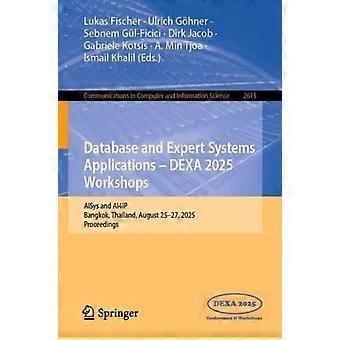 Database And Expert Systems Applications - Dexa 2025 Workshops Aisys And Ai4ip - Springer Nature B.V - Paperback - en Book