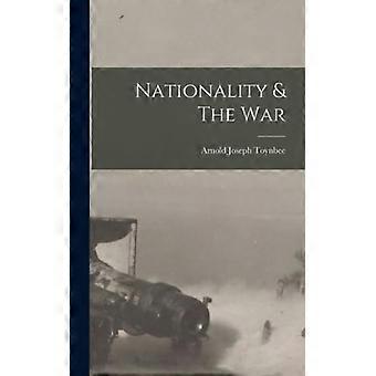 Nationality & The War - Arnold Joseph Toynbee - Hardcover - English Book - History