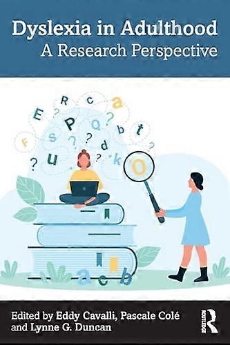 Dyslexia in Adulthood A Research Perspective