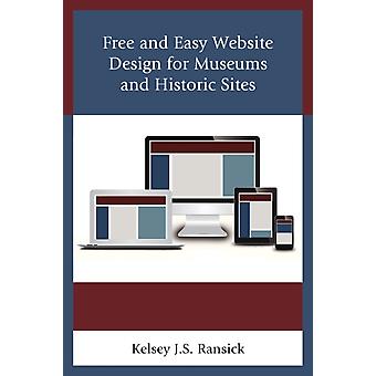 Livro e Design de Sites Fácil para Museus e Sítios Históricos - Kelsey J. S. Ransick