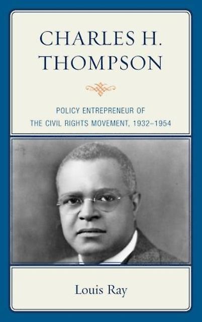 Charles H. Thompson by Louis Ray Paperback Book