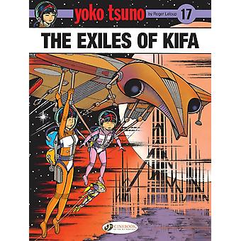 Yoko Tsuno Vol. 17 The Exiles Of Kifa - Roger Leloup