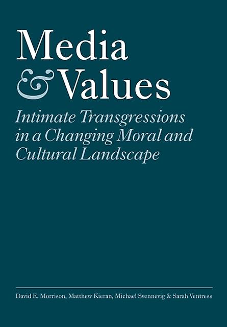 Media And Values by David E. Morrison Paperback