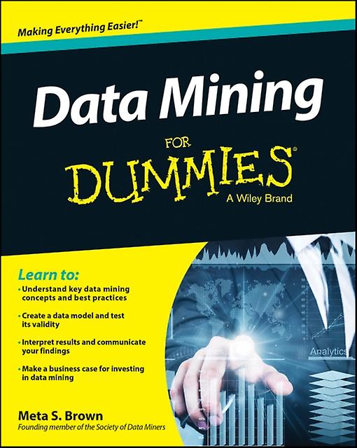 Data Mining For Dummies by Meta S. Brown Paperback