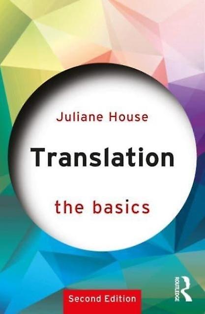 Translation The Basics by Juliane University of Hamburg House Paperback