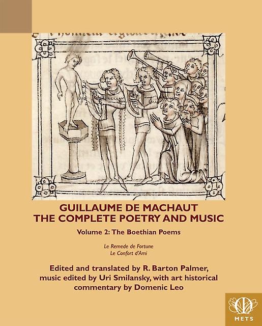 Guillaume De Machaut The Complete Poetry And Music by Medieval Institute Publications Paperback