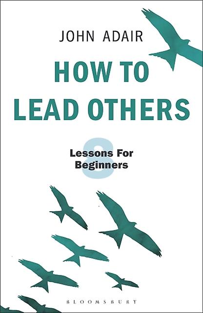 How To Lead Others by John Adair Paperback