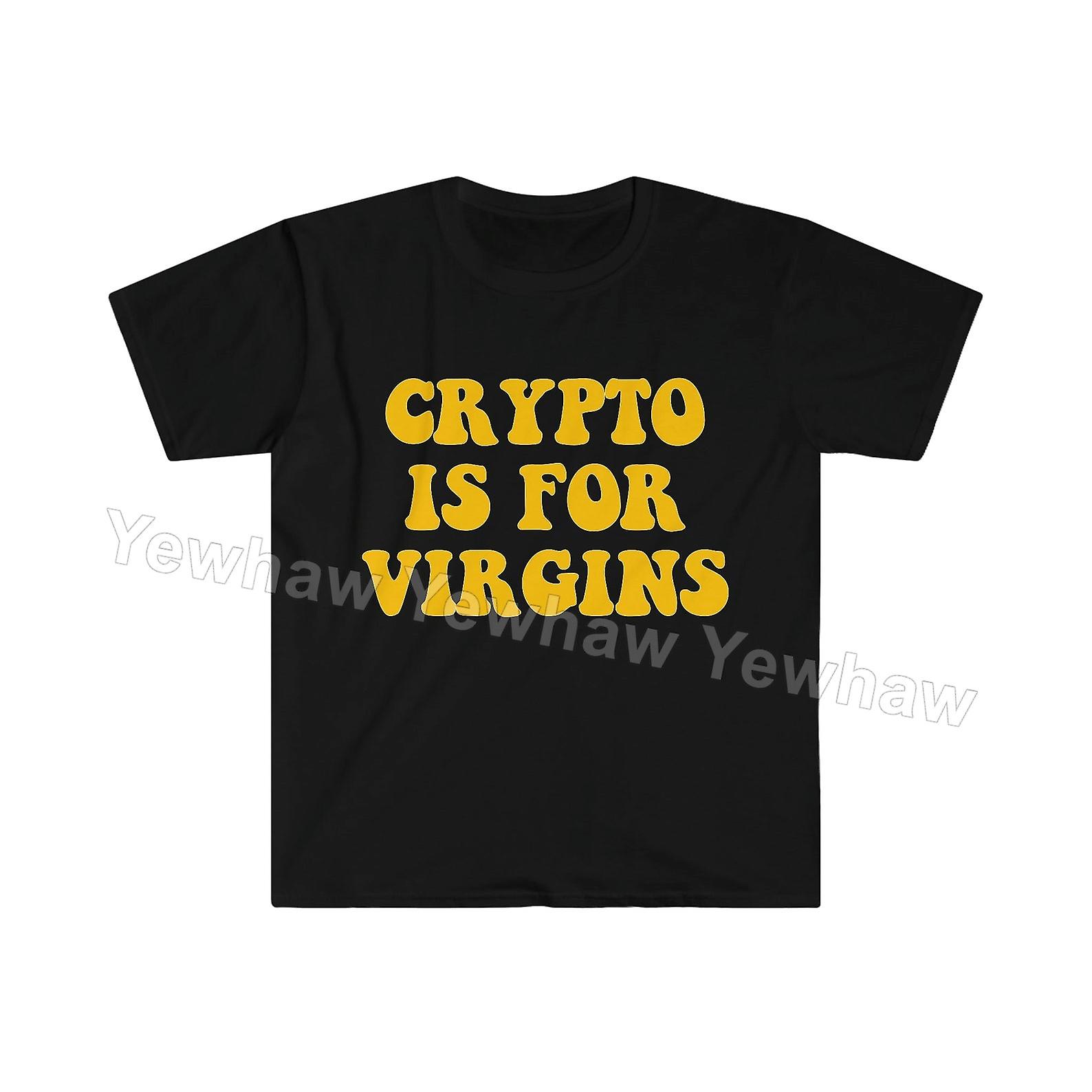 Crypto is for Virgins Funny Parody T Shirt | Fruugo UK