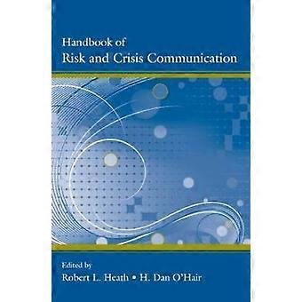 Handbook of Risk and Crisis Communication