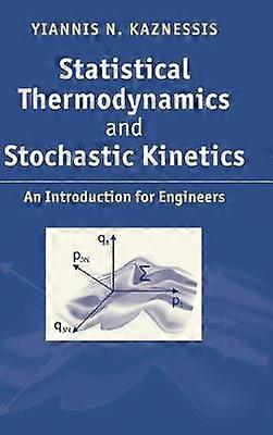 Statistical Thermodynamics and Stochastic Kinetics