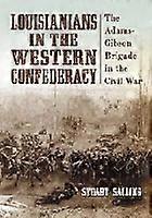 Louisianians in the Western Confederacy