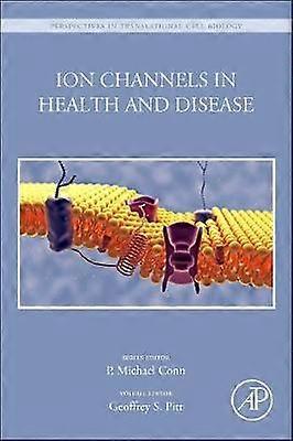 Ion Channels in Health and Disease
