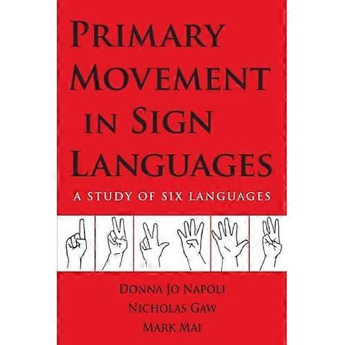 Primäre Bewegung in Gebärdensprachen - Eine Studie über sechs Sprachen