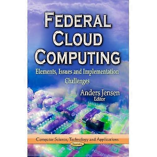 Federal Cloud Computing: elementen, problemen en implementatie-uitdagingen