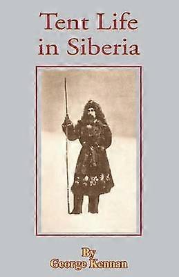 Tent Life in Siberia